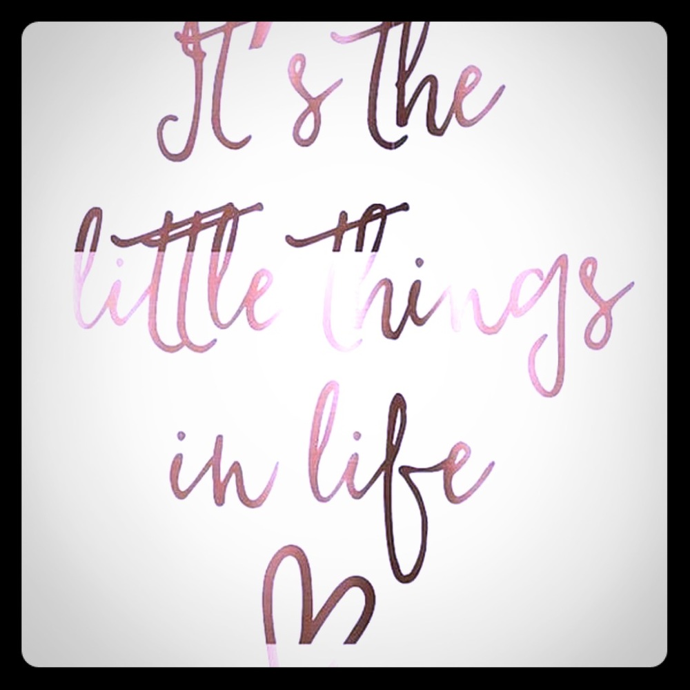 It’s the little things..